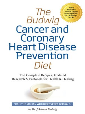 cover image of The Budwig Cancer & Coronary Heart Disease Prevention Diet